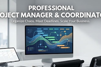 your professional project manager and coordinator for your busine