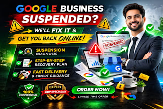 review your google business suspension and provide a clear recovery plan
