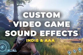 design immersive video game ready sound effects