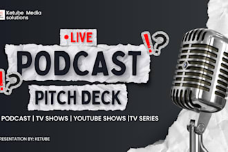 design investor ready video podcast pitch deck epk streaming audio show
