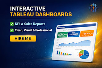 create tableau dashboards, reports, and visualizations