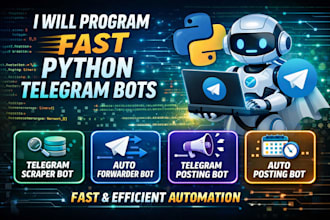 program fast python telegram scraping bot, auto forwarder bot, telegram bot