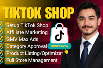 create and setup tik tok shop, tiktok affiliate and tiktok shop marketing