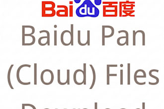 download baidu pan files for you with fast response