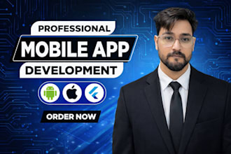 do mobile app development, ios app, android app creation as mobile app developer