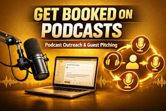get you booked on podcasts with outreach and guest pitching