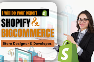 be your expert shopify and bigcommerce developer