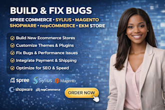 build and fix bugs spree commerce sylius magento shopware nopcommerce  ekm store