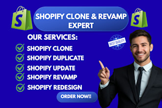 shopify clone, revamp, duplicate, shopify redesign and update your shopify store