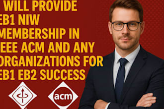 provide eb2 niw eb1 membership in ieee acm and any organization for eb1a success