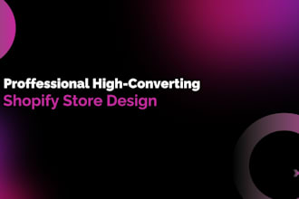 design a proffesional shopify store with complete assurance