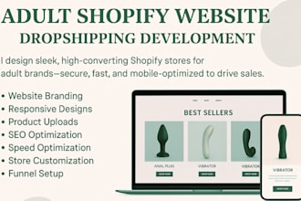 design 7 figure adult shopify store, seo optimized adult toys, lingerie website