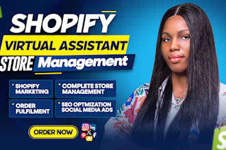 be your shopify virtual assistant, shopify store manager for shopify marketing