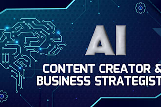 be your ai content creator and digital business strategist