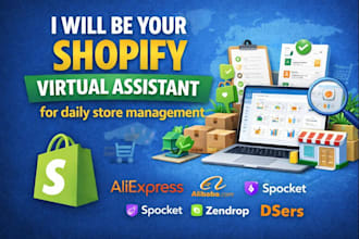 be your all around shopify virtual assistant ecommerce dropshipping VA