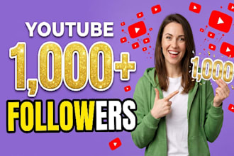 do add 1000 youtube followers, watch time for monetization