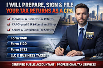prepare, sign and file your tax returns as a CPA