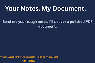 turn your messy notes or ideas into a clear professional PDF document
