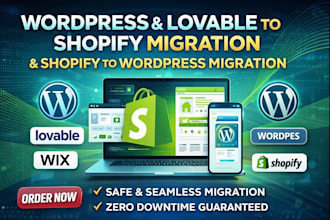 do shopify website migration, migrate wordpress to shopify, lovable to wordpress