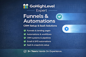 be your gohighlevel expert for funnels and automations