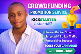 crowdfunding campaign promotion kickstarter and gofundme fundraising promotion