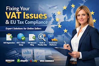 handle eu vat compliance, oss ioss and  vat registration