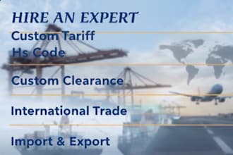 be your customs tariff and international trade import export consultant