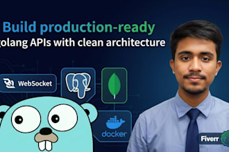 build scalable golang backend, rest API, microservices, and grpc services