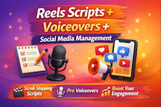 write engaging reel scripts and do voiceovers