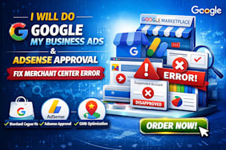 do google my business ads adsense approval and fix merchant centre error