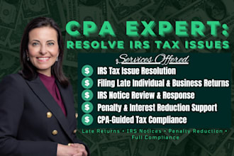 resolve irs tax issues, file late returns, notices and reduce irs penalties, CPA