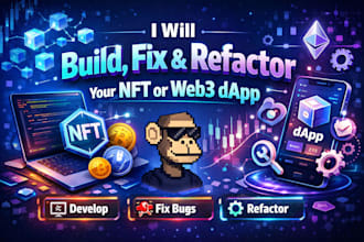 build, fix and refactor your nft or web3 dapp
