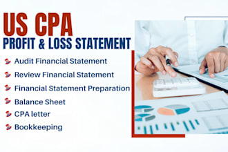 do CPA financial audit, gaap financial statement, profit and loss, balance sheet