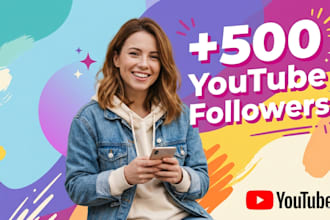 instantly gain your 500 youtube followers
