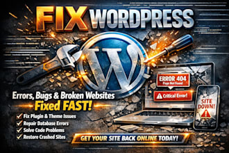 fix wordpress errors, bugs, and broken websites fast