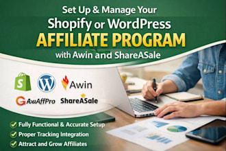 setup and manage shopify or wordpress affiliate program, awin, shareasale