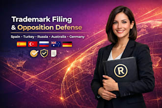 file trademark in spain, turkey, rusia, australia, germany and defend opposition