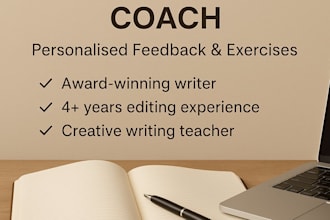 be your creative writing coach for fiction