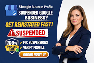do google business profile suspension fix reinstatement appeal verification fast