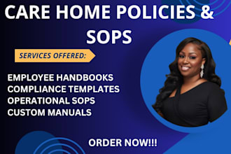 create expert residential care policies, sops, and staff handbooks