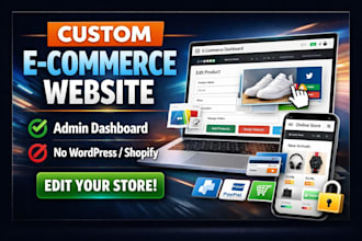 make a custom e commerce website with admin dashboard