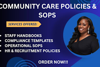 create community based care policies,sops and staff handbooks