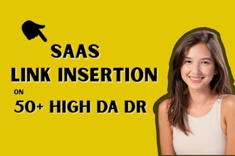 provide guest post link insertion on 60 plus DR saas websites
