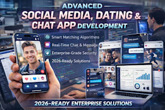 develop advance social media app dating app social app, chat app development