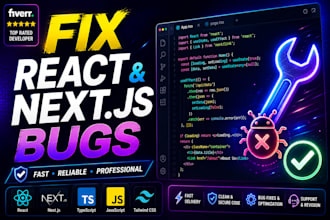 fix react or next js bugs and errors within 24 hours