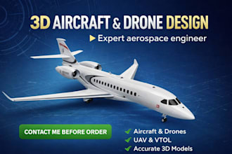 create 3d aircraft, uav and vtol design, drone designs, drone cad modeling