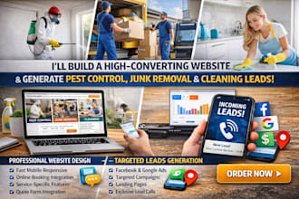 generate pest control, junk removal, cleaning leads and build website