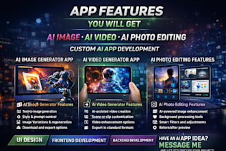 build ai image app, ai video generator app, ai photo editing app