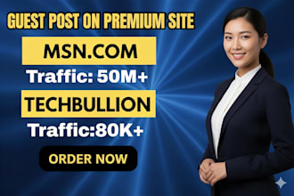 publish premium guest post on techbullion and msn,com