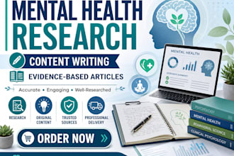 do mental health research, content writing and evidence based articles